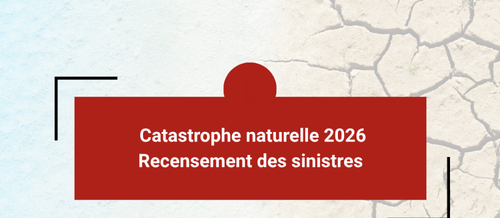 Catastrophe naturelle 2026 - Recensement des sinistres